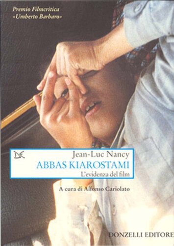 Abbas Kiarostami. L'evidenza del film