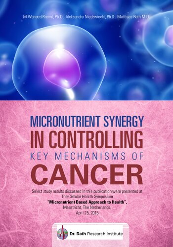 Micronutrient synergy in controlling cancer (Orthomolecular Medicine )