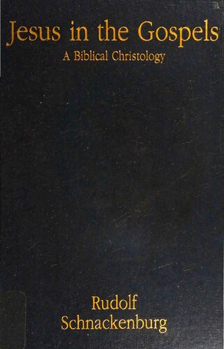 Jesus in the Gospels: A Biblical Christology