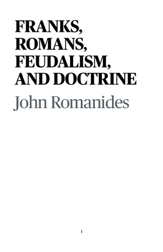 Franks, Romans, Feudalism, and Doctrine: An Interplay between Theology and Society