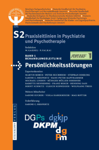 S2 Praxisleitlinien in Psychiatrie und Psychotherapie, Band 1: Behandlungsleitlinie Persönlichkeitsstörungen