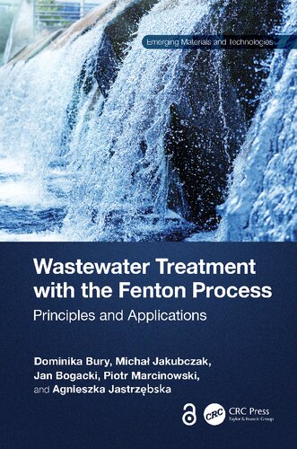 Wastewater Treatment with the Fenton Process: Principles and Applications (Emerging Materials and Technologies)