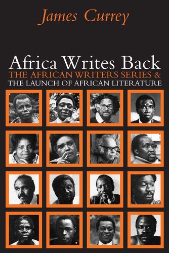 Africa Writes Back: The African Writers Series & the Launch of African Literature