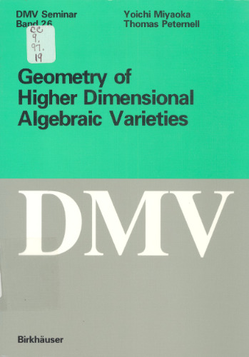 Geometry of Higher Dimensional Algebraic Varieties (Oberwolfach Seminars)