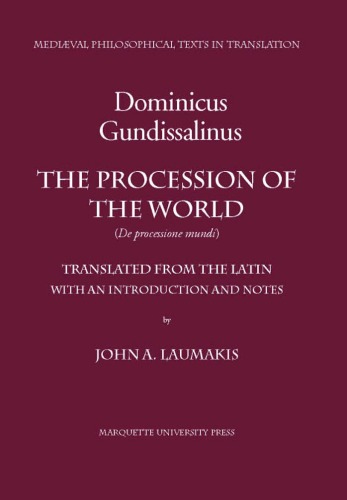 The Procession of the World (Mediaeval Philosophical Texts in Translation, No. 39)