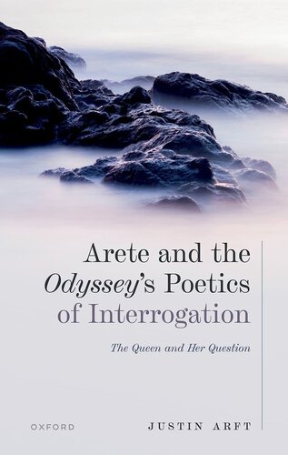 Arete and the Odyssey's Poetics of Interrogation : The Queen and Her Question