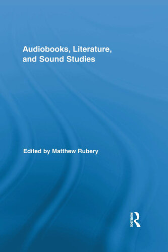 Audiobooks, Literature, and Sound Studies