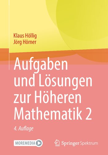 Aufgaben und Lösungen zur Höheren Mathematik 2