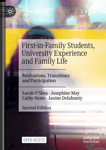 First-in-Family Students, University Experience and Family Life: Motivations, Transitions and Participation