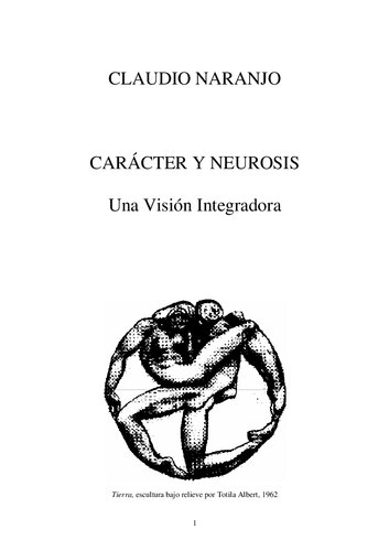 Caracter y Neurosis: Una Vision Integradora