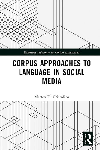Corpus approaches to language in social media /