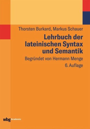 Lehrbuch der lateinischen Syntax und Semantik
