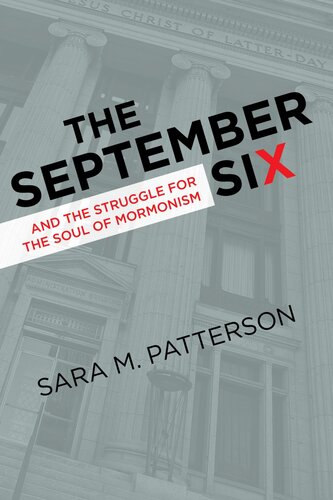 The September Six and the Struggle for the Soul of Mormonism