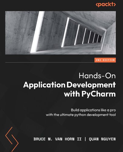 Hands-On Application Development with PyCharm: Build applications like a pro with the ultimate python development tool