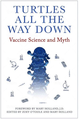 Turtles All The Way Down: Vaccine Science and Myth
