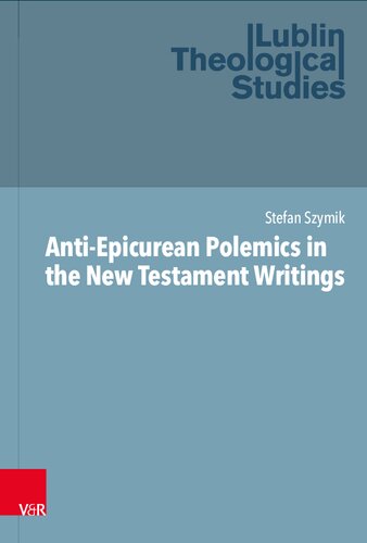 Anti-Epicurean Polemics in the New Testament Writings
