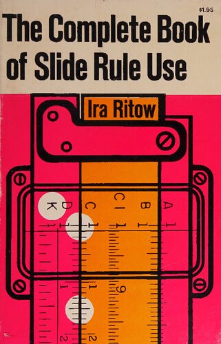 The complete book of slide rule use
