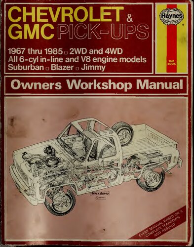 Haynes Chevrolet & GMC Pick-Ups Owners Workshop Manual 1967 thru 1985