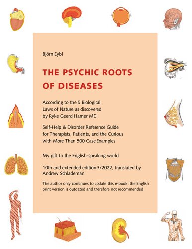 German New Medicine - Psychic Roots of Disease  ( 10th Edition , March 2022)