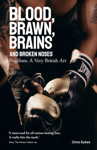 Blood, Brawn, Brains and Broken Noses: Puglism, a Very British Art