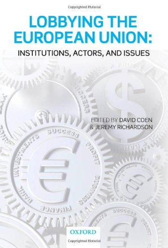 Lobbying the European Union: Institutions, Actors, and Issues