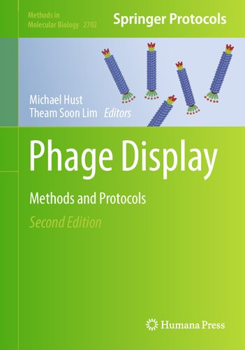 Phage Display: Methods and Protocols (Methods in Molecular Biology, 2702)