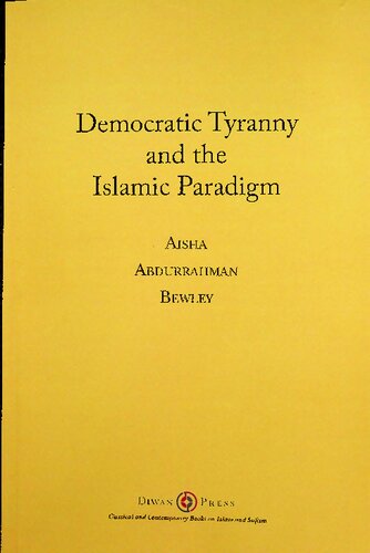 Democratic Tyranny and the Islamic Paradigm _