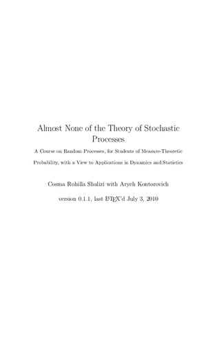 Shalizi C.R., Kontorovich A. Almost none of the theory of stochastic processes