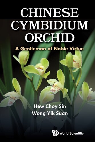 Chinese Cymbidium Orchid : A Gentleman of Noble Virtue