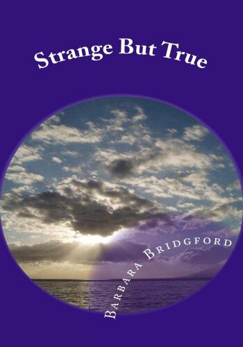 Strange but True