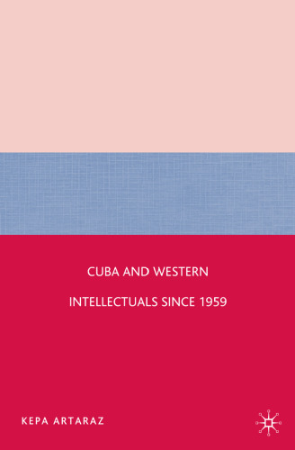 Cuba and Western Intellectuals since 1959