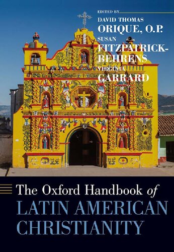 The Oxford Handbook Of Latin American Christianity