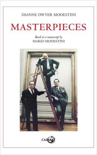 Masterpieces: Based on a manuscript by Mario Modestini