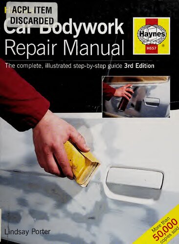 Haynes Car Bodywork Repair Manual: The Complete, Illustrated Step-by-Step Guide