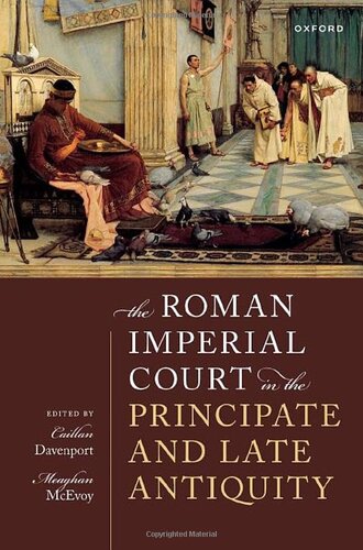 The Roman Imperial Court in the Principate and Late Antiquity