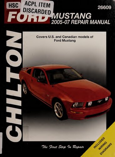 Chilton's Ford Mustang 2005-07 Repair Manual