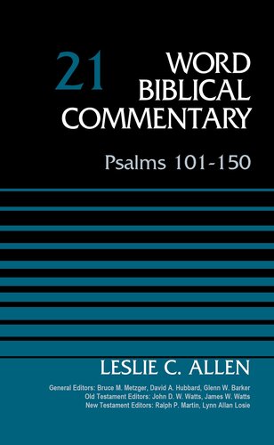 Psalms 101-150, Volume 21: Revised Edition (Word Biblical Commentary)