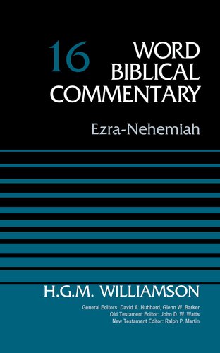 Ezra-Nehemiah, Volume 16 (16) (Word Biblical Commentary)