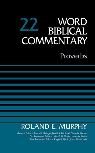 Proverbs, Volume 22 (Word Biblical Commentary)
