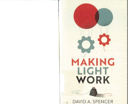 Making light work : an end to toil in the Twenty-First Century