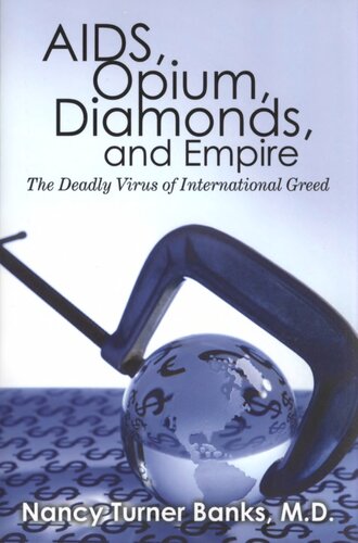 AIDS, Opium, Diamonds, and Empire