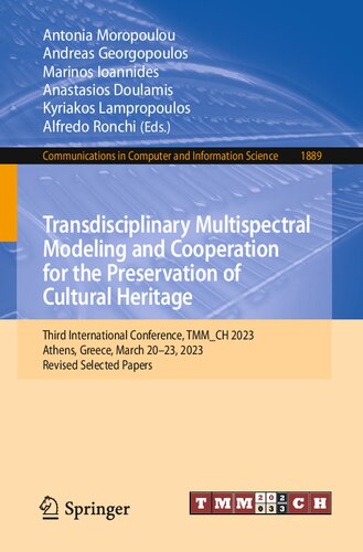 Transdisciplinary Multispectral Modeling and Cooperation for the Preservation of Cultural Heritage: Third International Conference, TMM_CH 2023 Athens, Greece, March 20–23, 2023 Revised Selected Papers