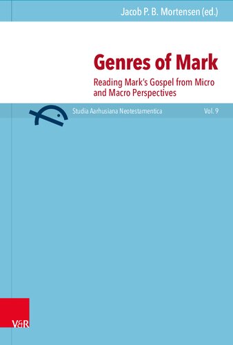Genres of Mark: Reading Mark's Gospel from Micro and Macro Perspectives
