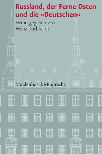 Russland, der Ferne Osten und die »Deutschen«