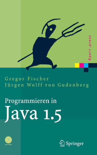 Programmieren in Java 1.5: Ein kompaktes, interaktives Tutorial  GERMAN