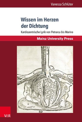 Wissen im Herzen der Dichtung: Kardiozentrische Lyrik von Petrarca bis Marino