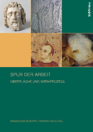 Spur der Arbeit: Oberfläche und Werkprozess