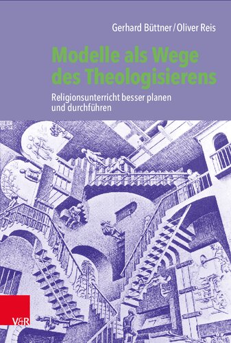 Modelle als Wege des Theologisierens: Religionsunterricht besser planen und durchführen