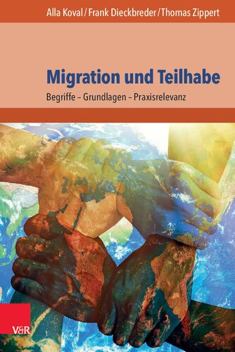 Migration und Teilhabe: Begriffe – Grundlagen – Praxisrelevanz
