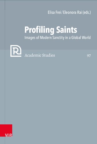 Profiling Saints: Images of Modern Sanctity in a Global World